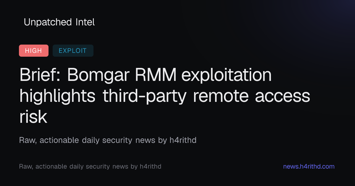 Brief: Bomgar RMM exploitation highlights third-party remote access ...
